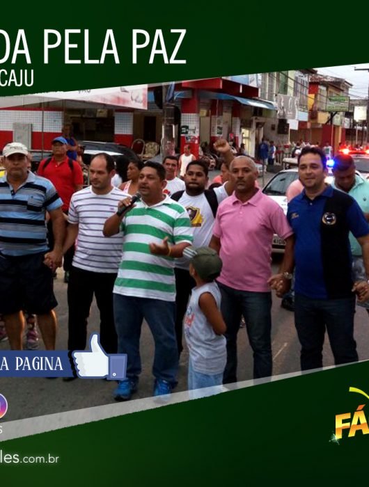 Fábio Meireles participou na tarde de ontem dia 27/05, de uma caminhada pela Paz na Zona norte de Aracaju