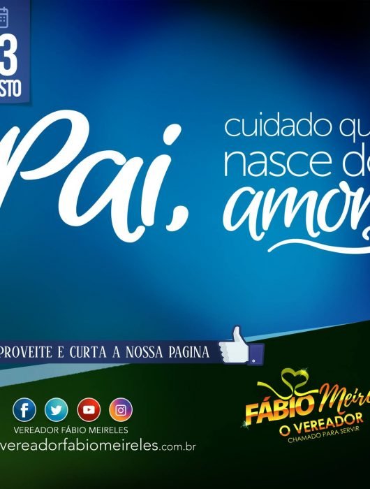 Ser pai é … Saber ser herói na infância, exemplo na juventude e amigo na idade do filho adulto.