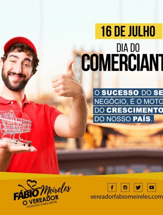 16 de Julho – Dia do Comerciante “O Sucesso do seu negócio, é o motor do crescimento do nosso País” Parabéns a todos os comerciantes!