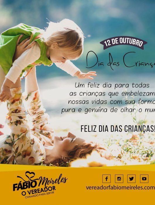 12 de Outubro – Dia das Crianças Um feliz dia para todas as crianças que embelezam nossas vidas com sua forma pura e genuína de olhar o mundo!