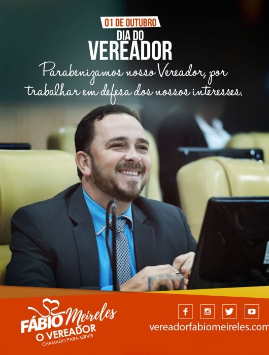 01 de Outubro – Dia Nacional do Vereador – Parabenizamos nosso Vereador, por trabalhar em defesa dos nossos interesses